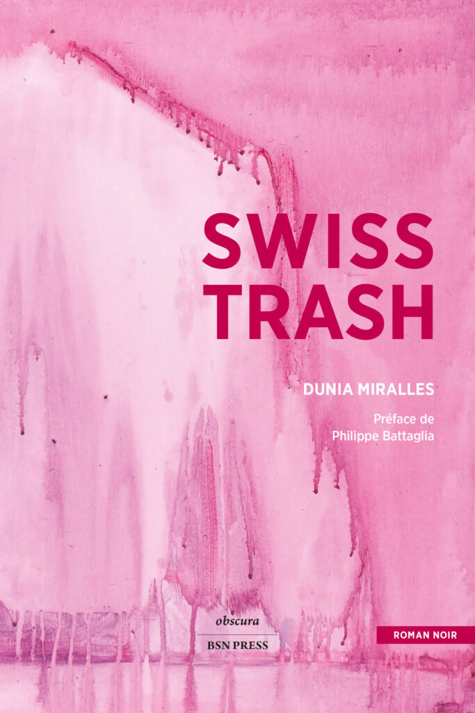 2025 10 28 Couverture Swiss Trash Dunia Miralles Dunia Miralles